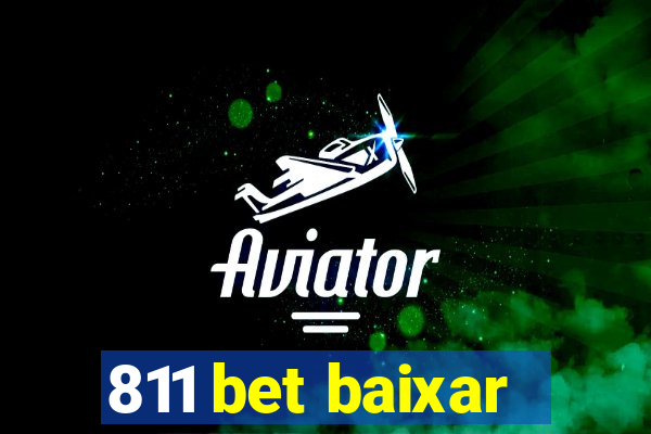 811 bet baixar