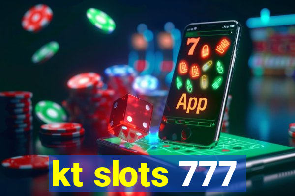 kt slots 777