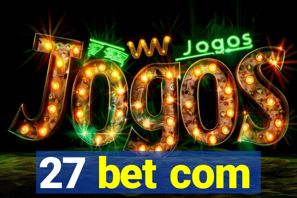 27 bet com