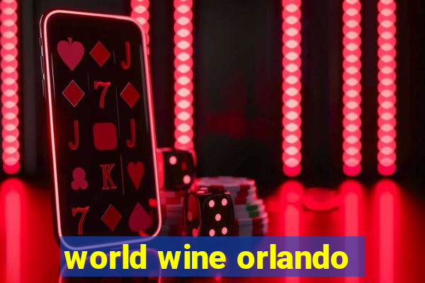 world wine orlando