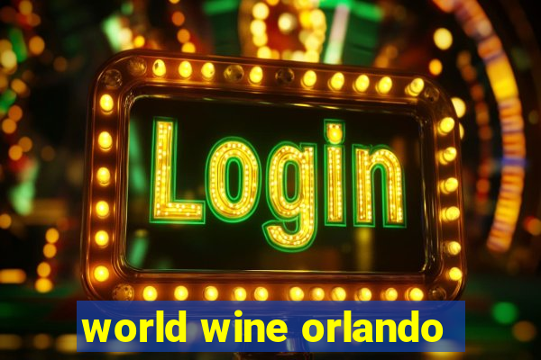 world wine orlando