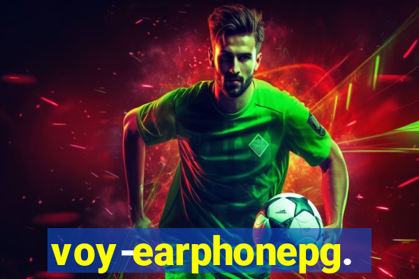 voy-earphonepg.com