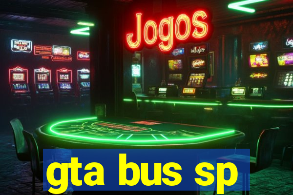 gta bus sp