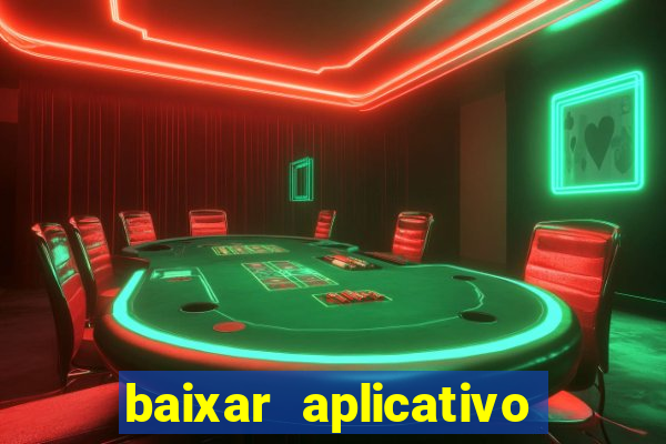 baixar aplicativo da estrela bet