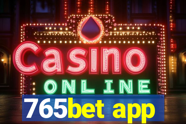 765bet app