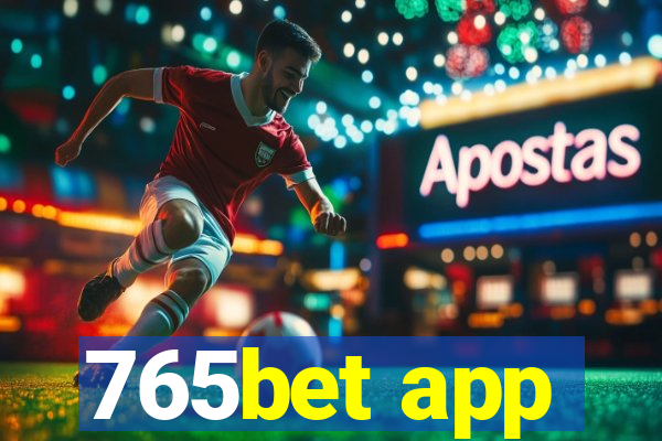 765bet app