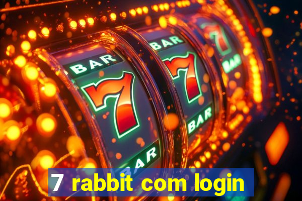 7 rabbit com login