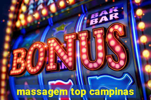 massagem top campinas