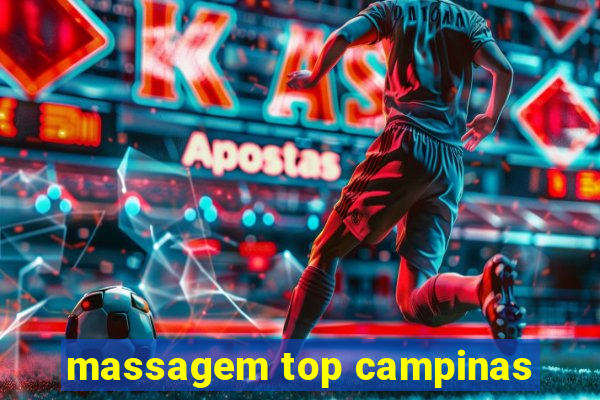 massagem top campinas