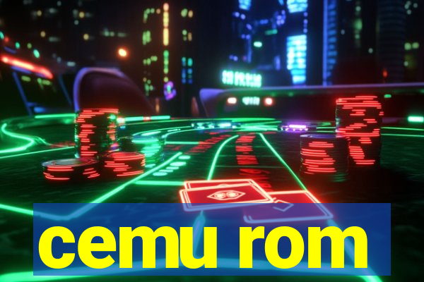 cemu rom