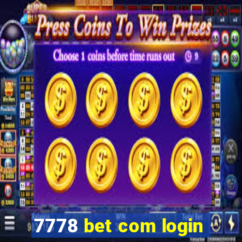 7778 bet com login