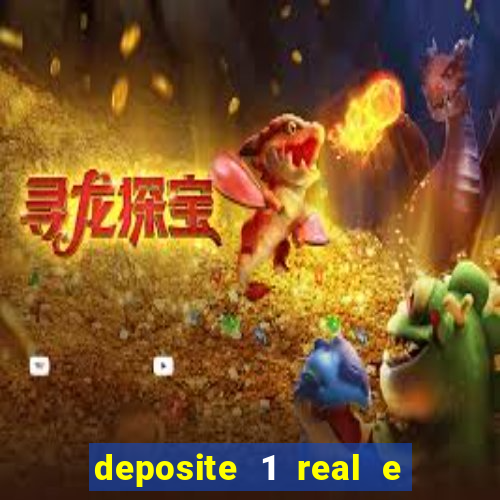 deposite 1 real e ganhe 20