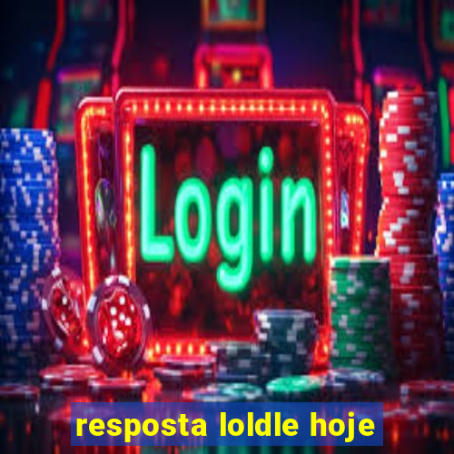 resposta loldle hoje