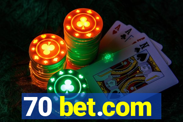 70 bet.com