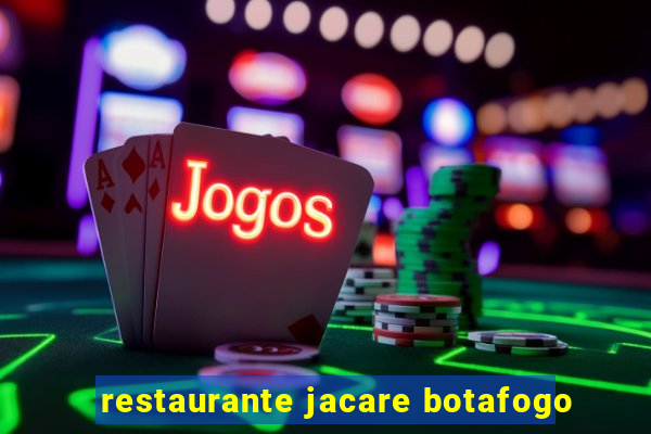 restaurante jacare botafogo