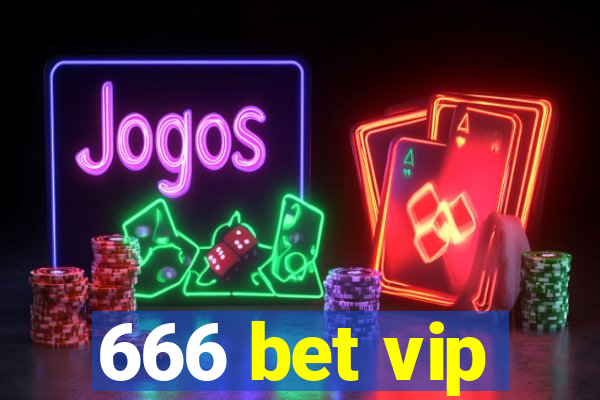 666 bet vip