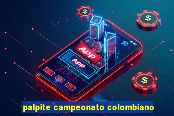 palpite campeonato colombiano