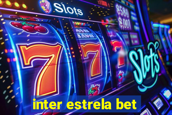 inter estrela bet