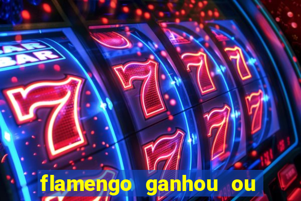 flamengo ganhou ou perdeu hoje