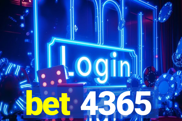 bet 4365