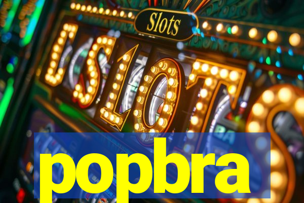 popbra