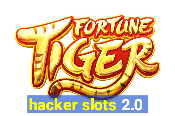 hacker slots 2.0