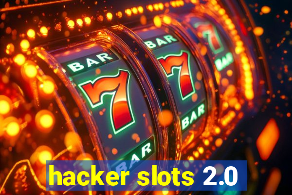 hacker slots 2.0