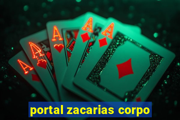 portal zacarias corpo