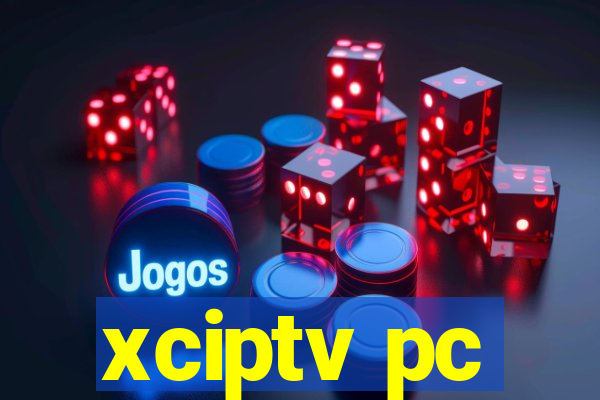 xciptv pc