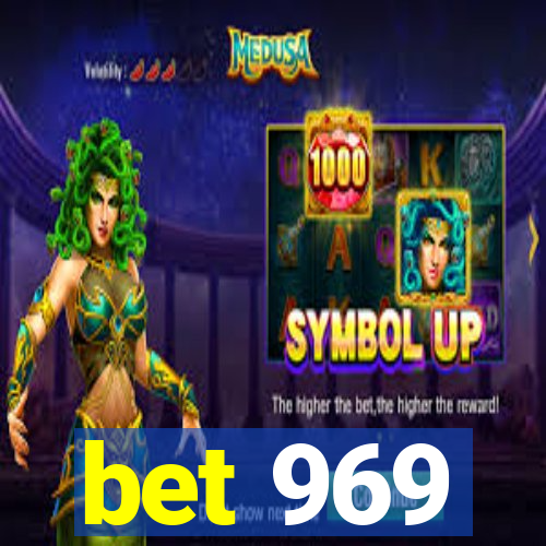 bet 969