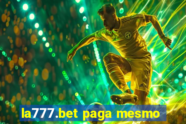 la777.bet paga mesmo