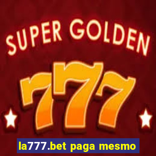 la777.bet paga mesmo