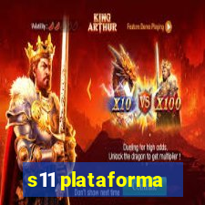 s11 plataforma