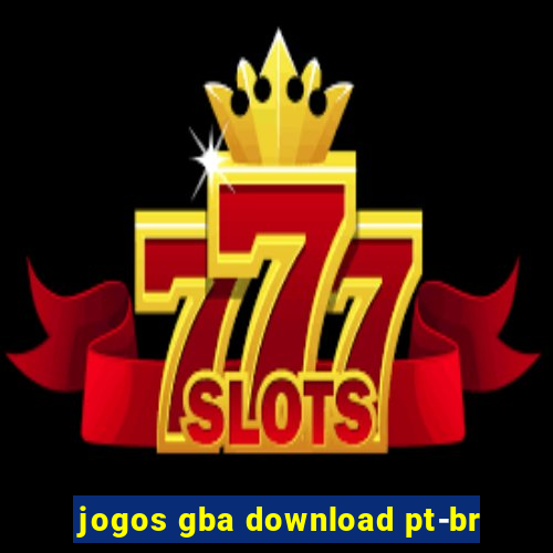 jogos gba download pt-br