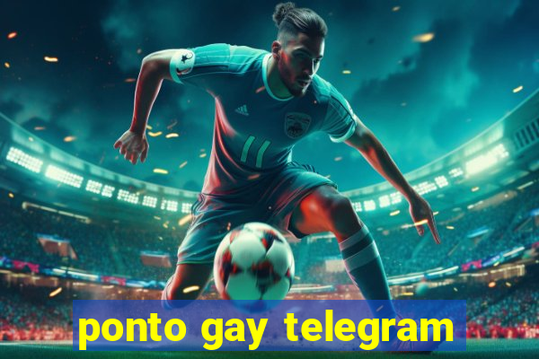 ponto gay telegram