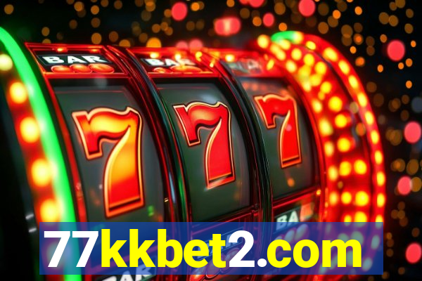 77kkbet2.com