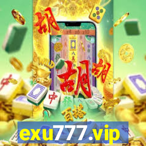 exu777.vip