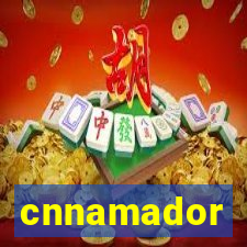 cnnamador