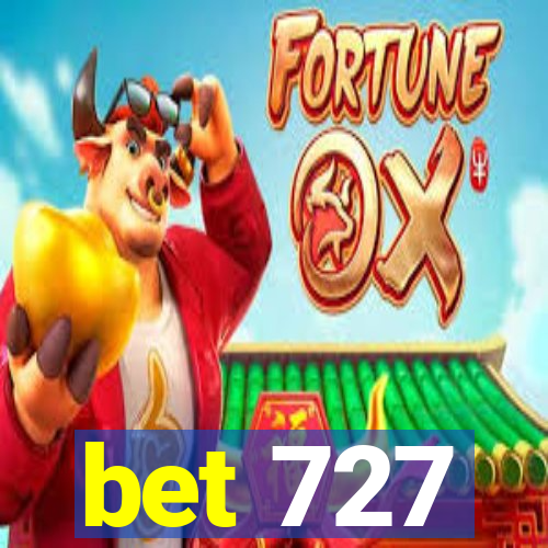 bet 727