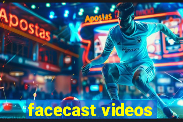 facecast videos