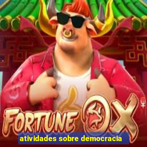 atividades sobre democracia