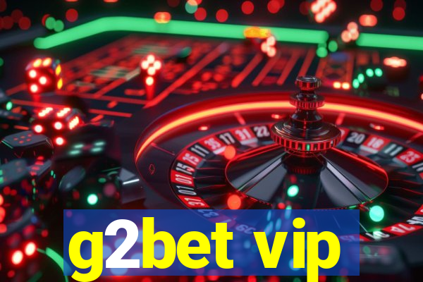 g2bet vip