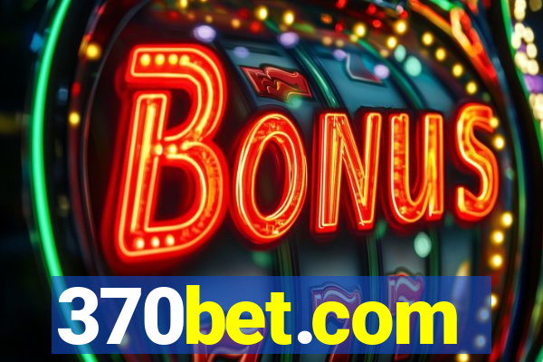 370bet.com