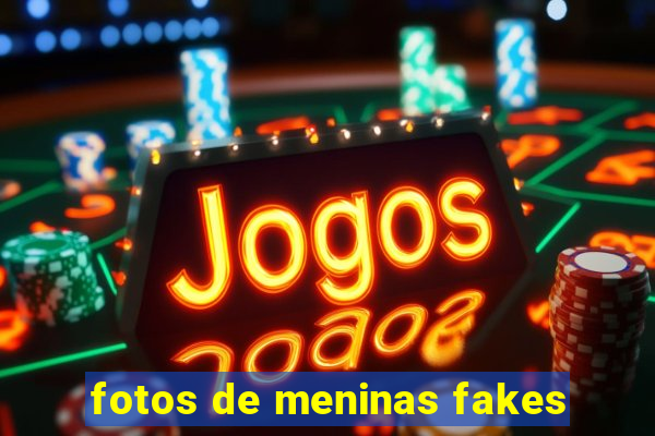 fotos de meninas fakes