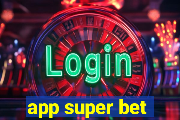 app super bet