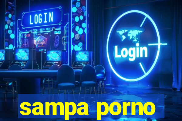 sampa porno