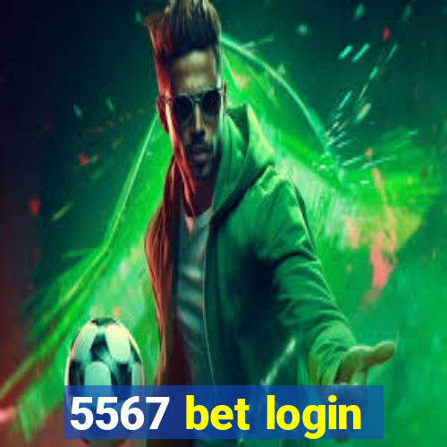 5567 bet login