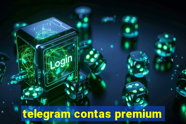 telegram contas premium