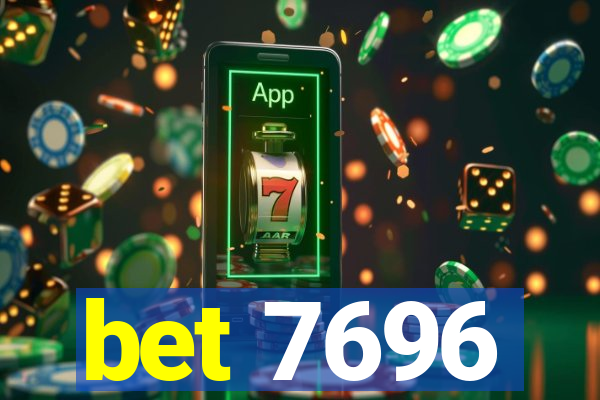 bet 7696