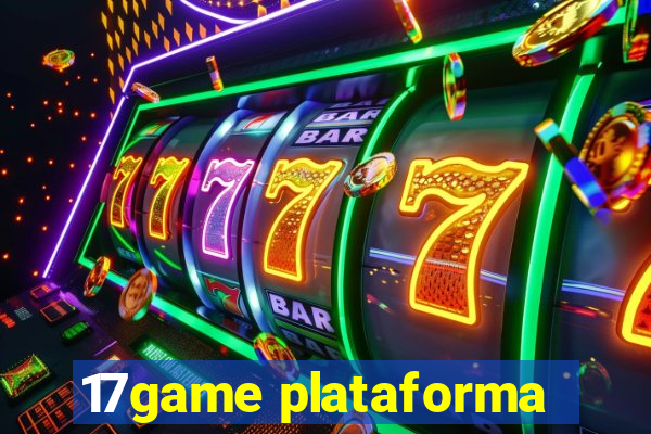 17game plataforma